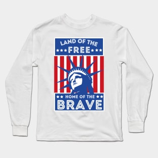 Independence day - Land of the Free, Home of the Brave Long Sleeve T-Shirt